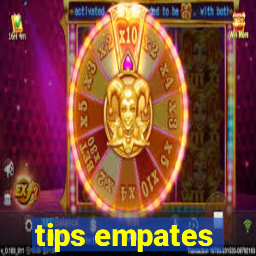 tips empates